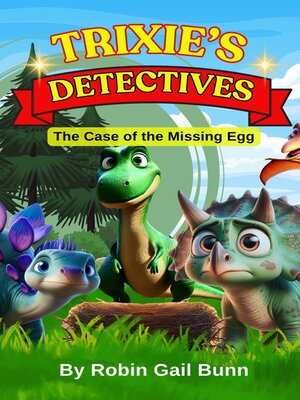 cover image of Trixie's Detectives--The Case of the Missing Egg